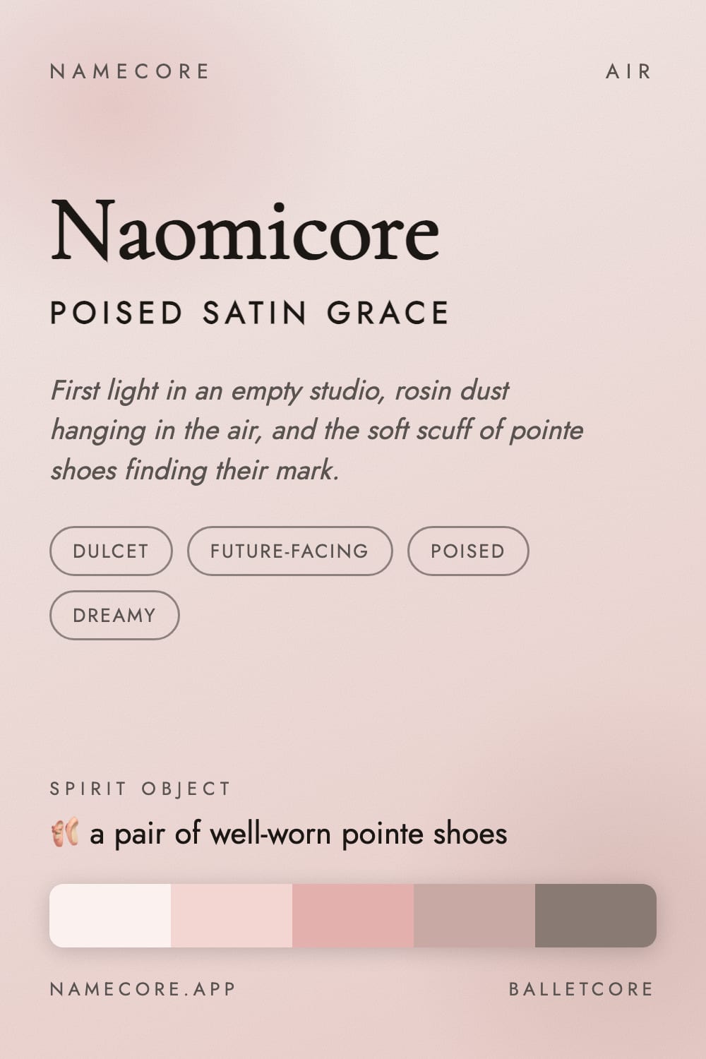 Naomi aesthetic card - Naomicore: a Balletcore palette, Cormorant Garamond type and a pair of well-worn pointe shoes