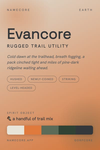 Evan aesthetic card in the Gorpcore palette